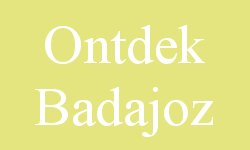 bezienswaardigheden Badajoz